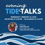 Evening Tide Talks presented by The Florida Aquarium February 12, 2025 featuring Kike Calvo Photographer and Journalist Explores Club Fellow, Safina Center Fellow