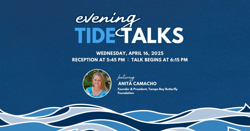 Evening Tide Talks with Anita Camacho